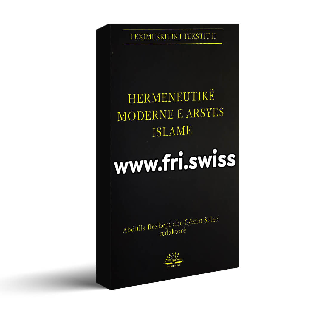 Leximi kritik i tekstit 2: hermeneutikë moderne e arsyes islame