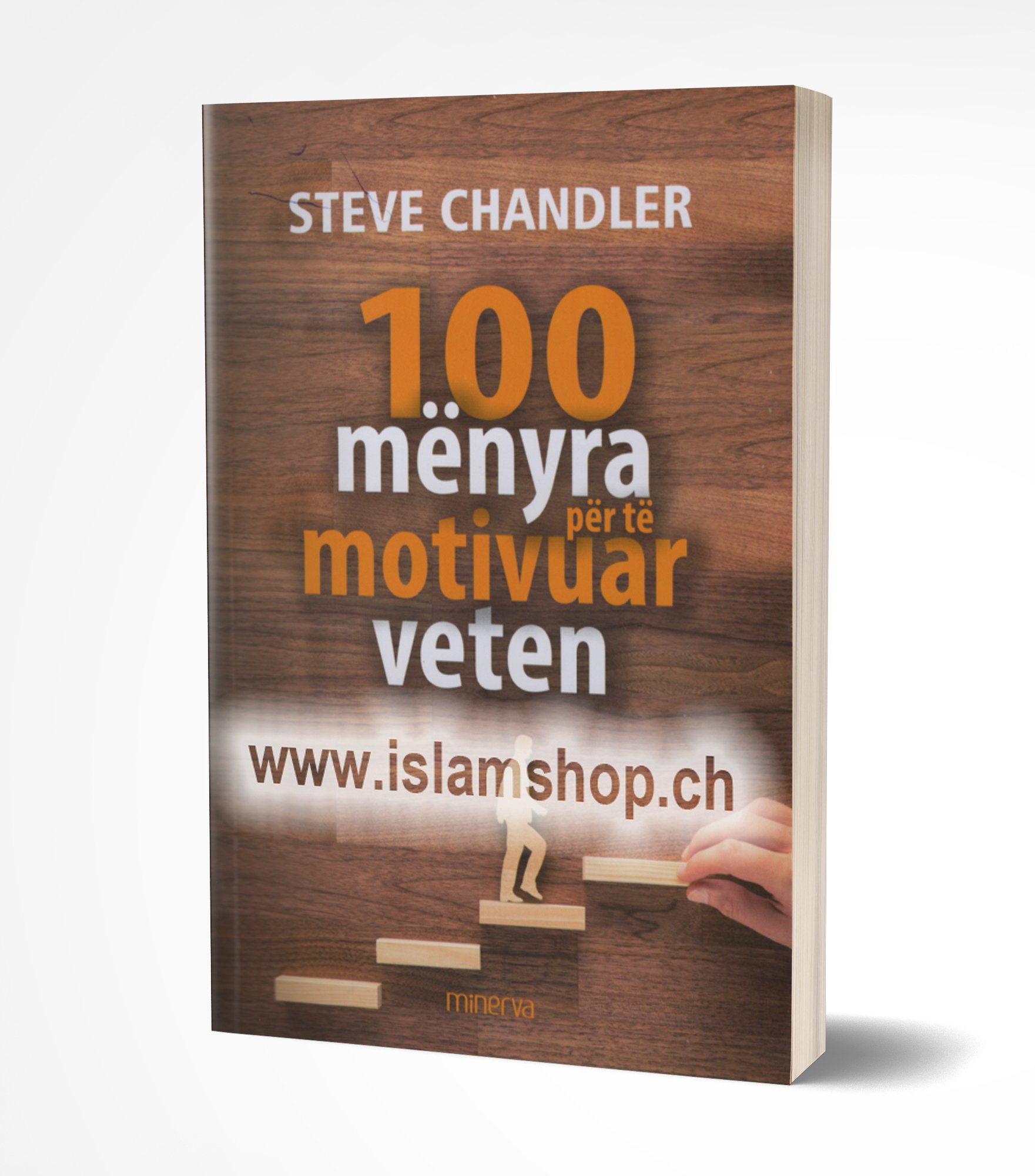 100 mënyra për të motivuar veten, ndryshoje jetën përgjithmonë