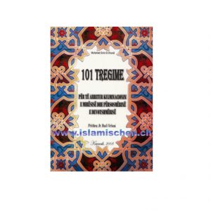 101 tregime për të aritur kulminacionin e mirësive dhe përsoshmërinë e devotshmërisë