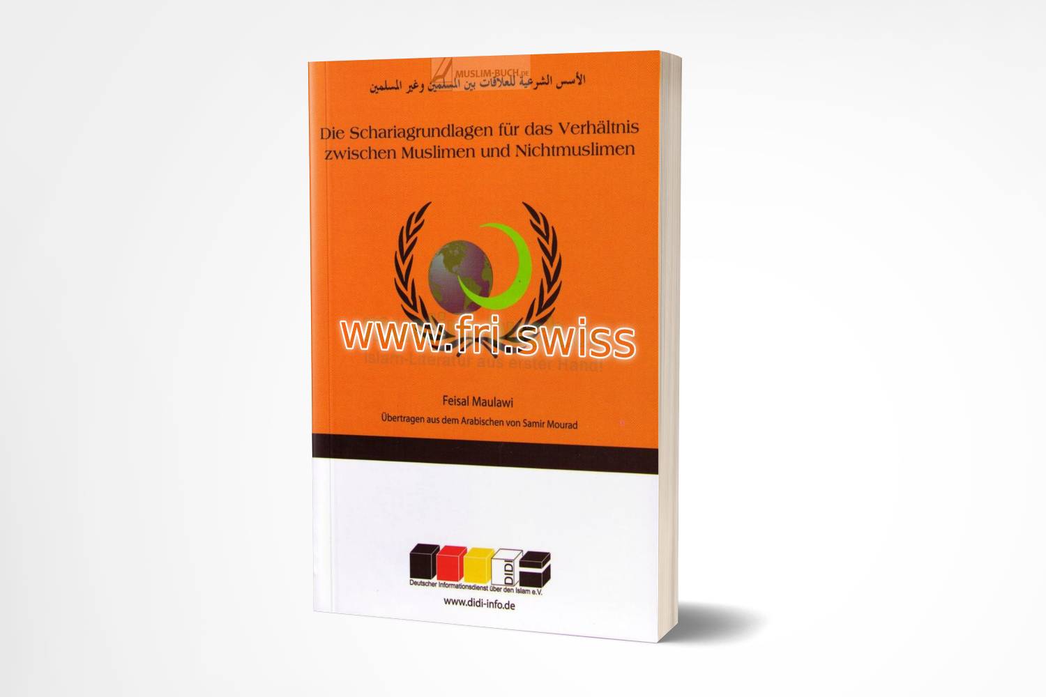 Die Schariagrundlagen für das Verhältnis zwischen Muslimen und Nichtmuslimen