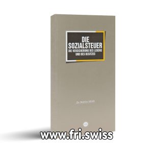 Die Sozialsteuer die versicherung des lebens und des besitzes