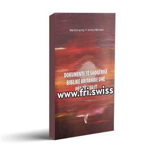 Dokumente të Shoqërisë Biblike Britanike dhe për të huajt (1816-1912)