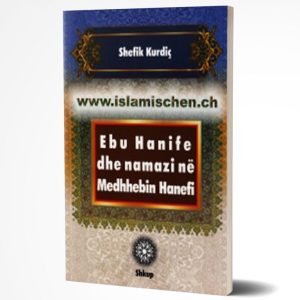 Ebu Hanife dhe namazi në Medhhebin Hanefi