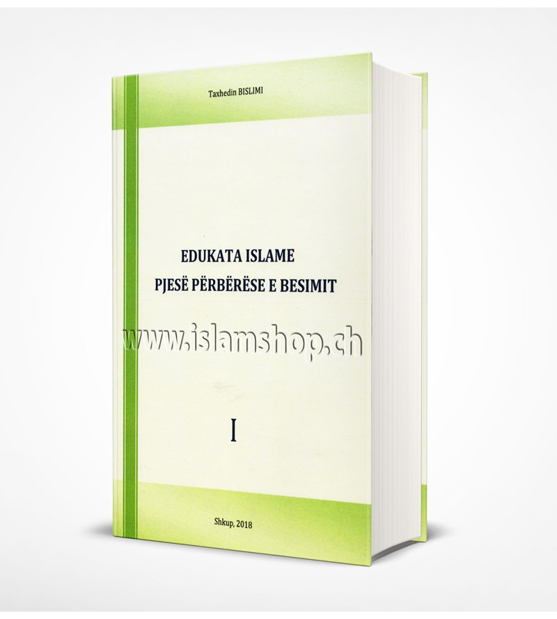Edukata islame pjesë përbërëse e besimit, pjesa e parë