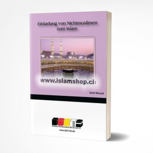 Einladung von Nichtmuslimen zum Islam