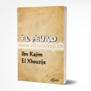 El Feuaid, dobi dhe përfitime të ndryshme të nxjerra nga Kurani dhe Hadithi