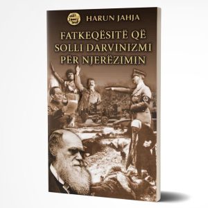 Fatkeqësitë që solli darvinizmi për njerëzimin