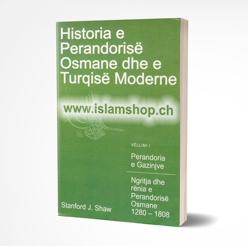 Historia e Perandorisë Osmane dhe e Turqisë Moderne, Vëllimi i pare – Perandoria e Gazinjve, Ngritja dhe rënia e Perandorisë Osmane 1280 - 1808