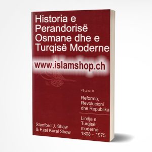 Historia e Perandorisë Osmane dhe e Turqisë moderne, Vëllimi i dytë – Reforma, Revolucioni dhe Republika, Lindja e Turqisë moderne 1808 – 1975