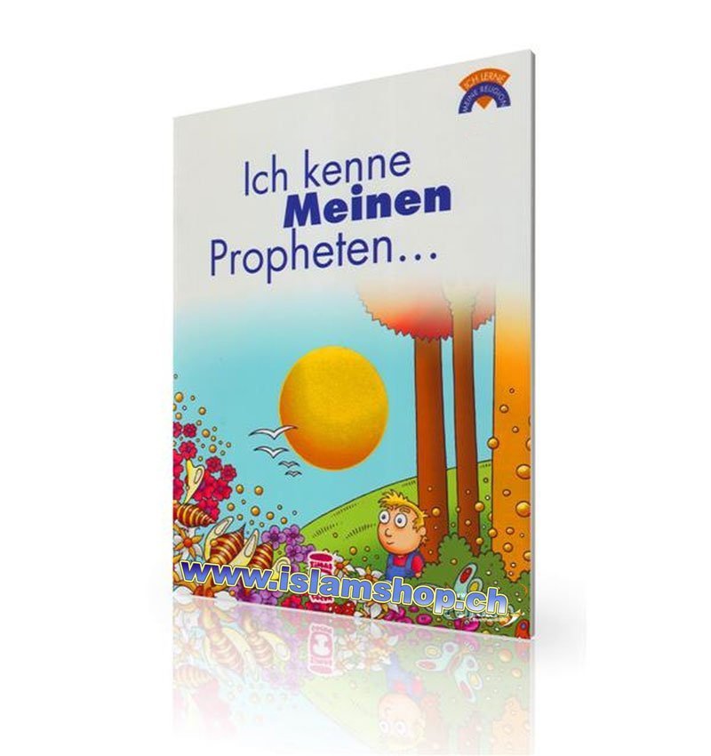 Ich kenne Meinen Propheten...