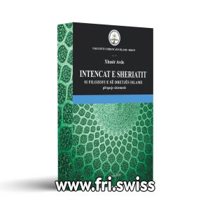 Intenca e Sheriatit si Filozofi e së drejtës Islame - përqasje sistemesh