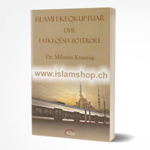 Islami i keq kuptuar dhe fatkeqësia botërore