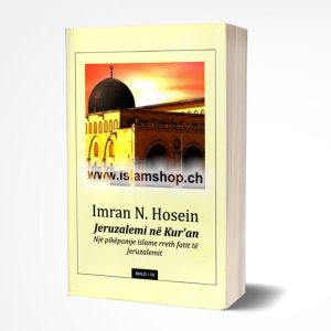 Jeruzalemi ne Kur’an, një pikëpamje Islame rreth fatit të Jeruzalemit, përfshirë edhe një përgjigje muslimane rreth sulmit ndaj Amerikës