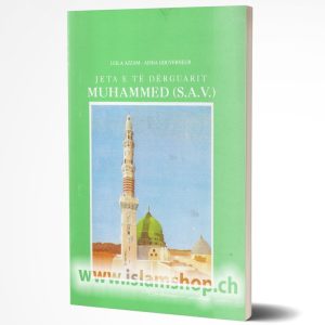 Jeta e të Dërguarit Muhamed s.a.v.s.