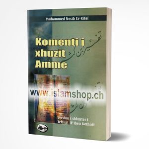Komenti i xhuzit Amme, version i shkurtër i Tefsirit të Ibën Kethirit