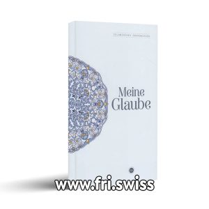 Meine Glaube - Islamisches Grundwissen