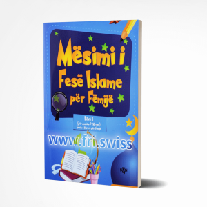 Mësimi i Fesë Islame për Fëmijë (për moshën 9-10 vjeç)