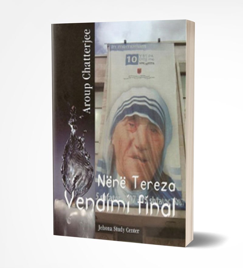 Nënë Tereza - Vendimi final