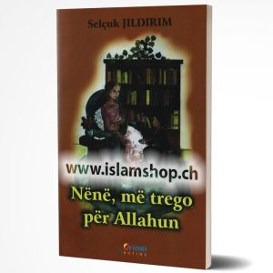 Nënë, më trego për Allahun