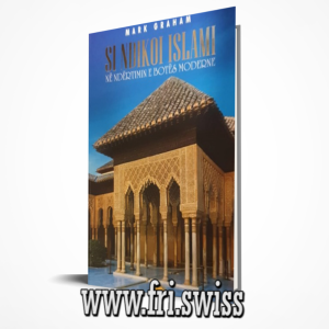 Si ndikoi Islami në ndërtimin e botës moderne