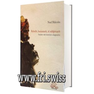 Rebelët,besimtarët,të mbijetuarit - studime mbi historinë e shqiptarëve