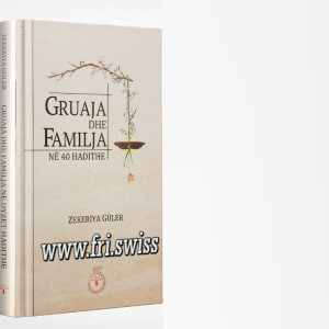 Gruaja dhe familja në 40 hadithe
