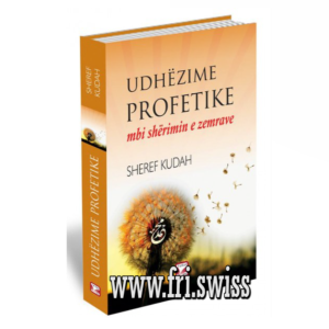 Udhëzime profetike mbi shërimin e zemrave