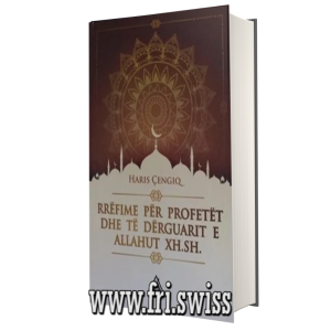 Rrëfimet për Profetët dhe të Dërguarit e Allahut XH.SH.