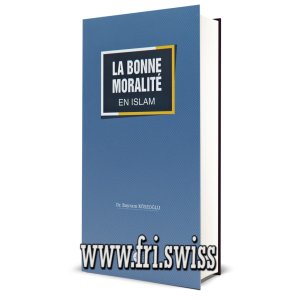 La Bonne Moralite En Islam