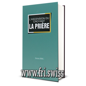L'ascension Du Croyant La Priere