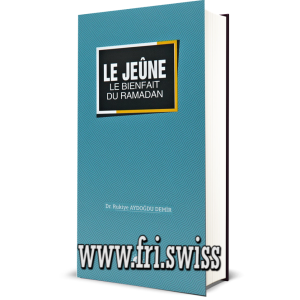 Le Jeune Le Bienfait Du Ramadan