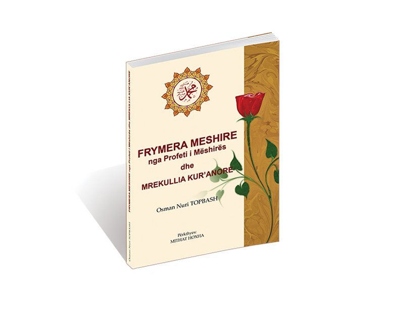 Nga Profeti i Mëshirës Frymëra mëshironjëse dhe mrekullia Kur’anore