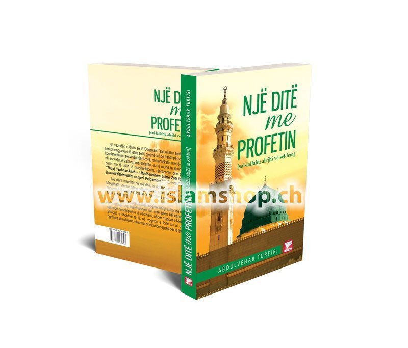 Një ditë me Profetin sal-lallahu alejhi ve sel-lem