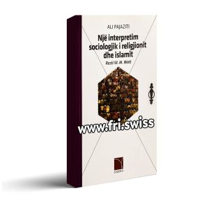 Një interpretim sociologjik i religjionit dhe Islamit - rasti W.M.Watt