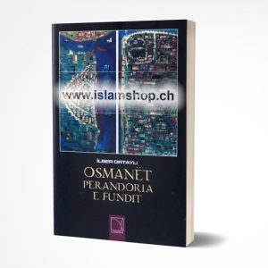 Osmanët Perandoria e fundit
