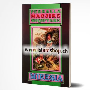 Perralla magjike Shqiptare - Miresia