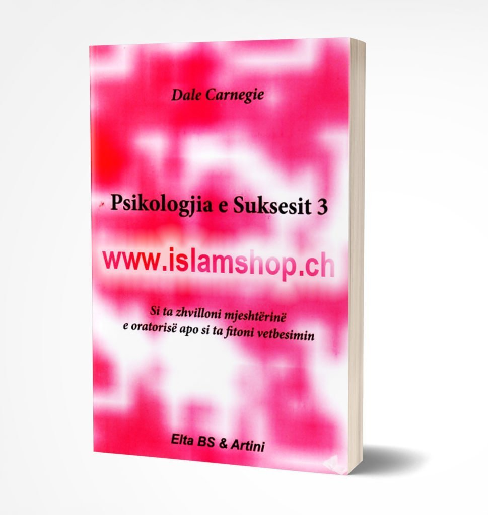 Psikologjia e suksesit - si ta zhvilloni mjeshtërinë e oratorisë apo si ta fitoni vetbesimin - vëllimi i tretë