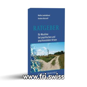 Ratgeber - für Muslime bei psychischen und psychosozialen Krisen