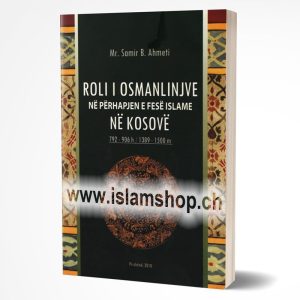 Roli i osmanlinjve në përhapjen e fesë islame në Kosovë 792 - 906 h / 1389 - 1500 m