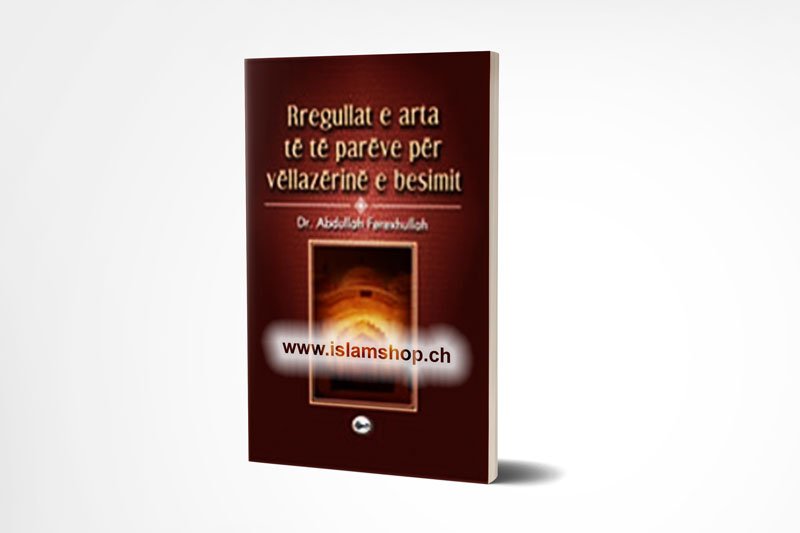 Rregullat e arta të të parëve për vëllazërinë e besimit