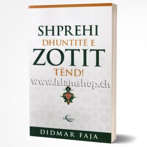 Shprehi dhuntitë e Zotit tënd