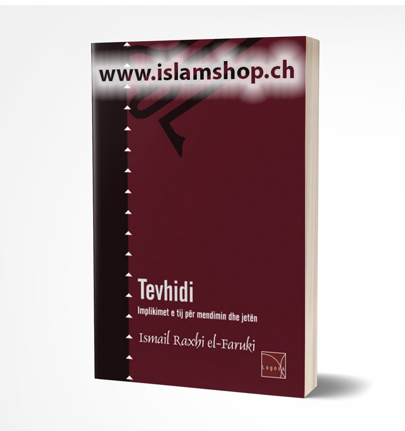 Tevhidi implikimet e tij per mendimin dhe jeten