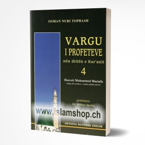 Vargu i Profeteve nën dritën e Kur’anit 4