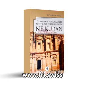 Vende dhe personalitete misterioze të përmendura në Kuran