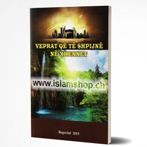 Veprat që të shpijnë në Xhennet