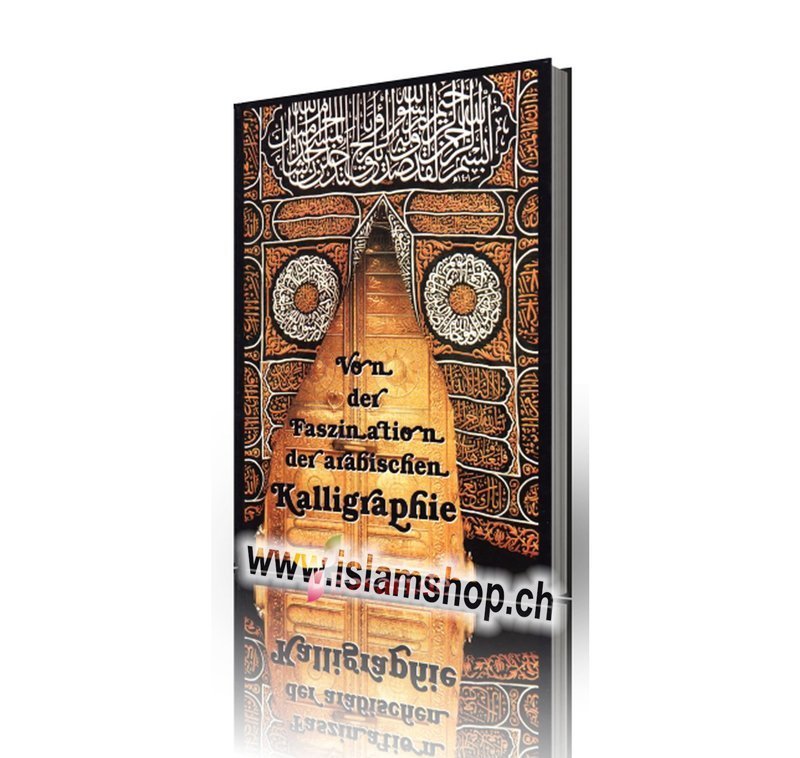 Von der Faszination der arabischen Kalligraphie