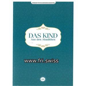 DAS KIND Aus den Ahadithen
