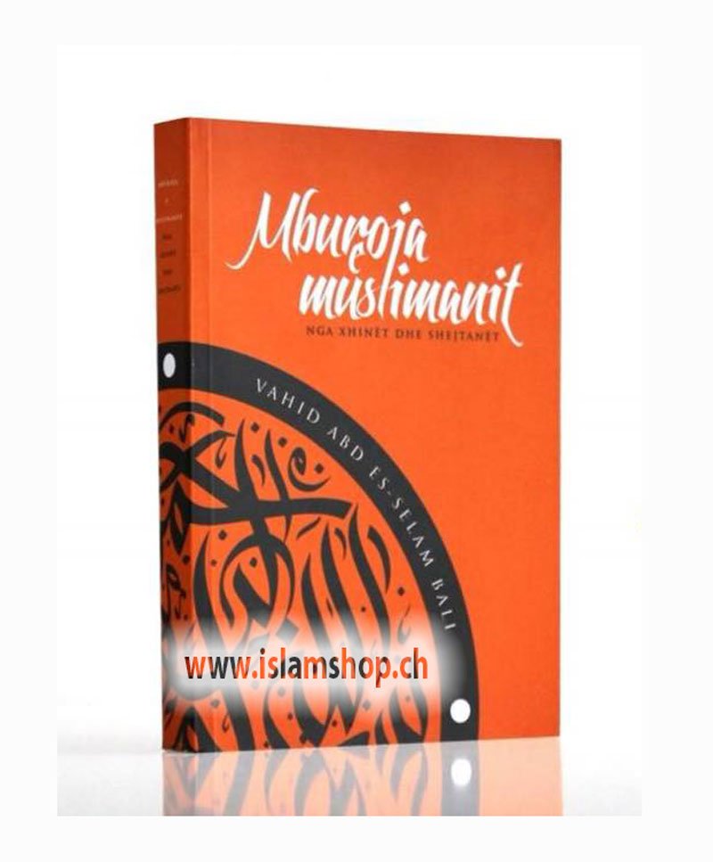 Mburoja e muslimanit nga xhinët dhe shejtanët