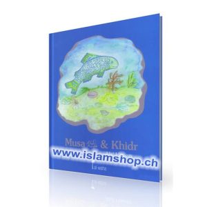 Musa (as) und Khidr