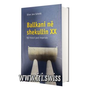 Ballkani në shekullin XX - Një histori post-imperiale